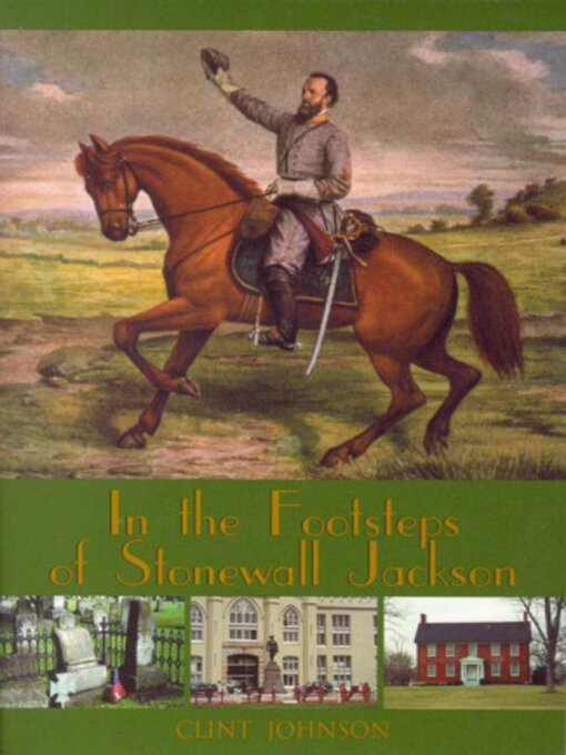 Cover image for In the Footsteps of Stonewall Jackson